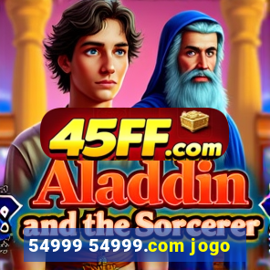 54999 54999.com jogo